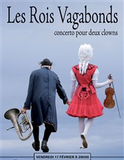 Les Rois Vagabonds : Concerto pour deux clowns Sud Est Thtre Affiche