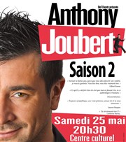 Anthony joubert dans Saison 2 Centre culturel Wladimir d'Ormesson Affiche