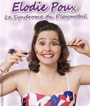 Elodie Poux dans Le syndrome du playmobil Casino Barriere Enghien Affiche