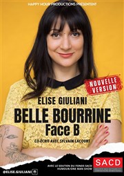 Elise Giuliani dans Belle Bourrine - Face B Le Lieu Affiche