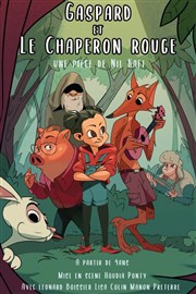 Gaspard et le Chaperon Rouge Thtre Essaion Affiche