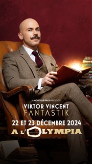 Viktor Vincent dans Fantastik L'Olympia Affiche