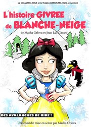 L'histoire givrée de Blanche Neige Thtre Darius Milhaud Affiche