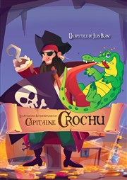 Les aventures extraordinaires du Capitaine Crochu La comdie d'Amiens Affiche