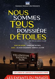 Nous sommes tous poussière d'étoiles Les Enfants du Paradis - Salle 2 Affiche