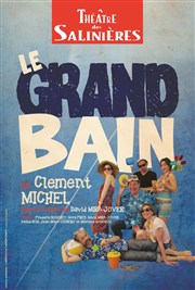 Le Grand Bain Thtre des Salinires Affiche