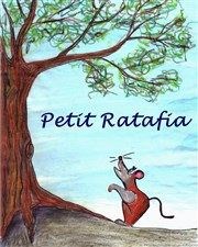 Petit Ratafia Thtre de l'Observance - salle 2 Affiche