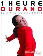 Fabienne Durand dans Une heure durand L'Appart Caf - Caf Thtre Affiche