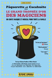 Le Grand Trophée d'Or des Magiciens Le Point Virgule Affiche