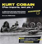 Kurt Cobain (Peu importe, tant pis...) La Loge Affiche