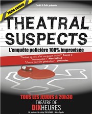 Theatral suspects Thtre de Dix Heures Affiche