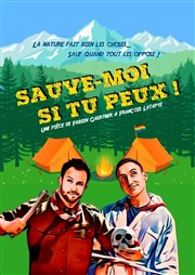 Sauve-moi si tu peux La Boite  Rire Affiche