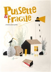 Puisette et Fragile Thtre La Vista Affiche