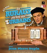 Jean-Pierre Dupin dans les Ruraux parlent aux z'urbains Maison IV de Chiffre Affiche