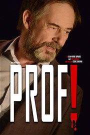 Eric Fardeau dans Prof ! Antiba Thtre Affiche