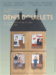 Dénis douillets Thtre Pixel Affiche