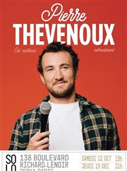 Pierre Thevenoux est marrant... Normalement Le Solo Affiche