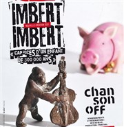 Imbert Imbert : Caprices d'un enfant de 300 000 ans Thtre de L'Arrache-Coeur - Salle Barbara Weldens Affiche