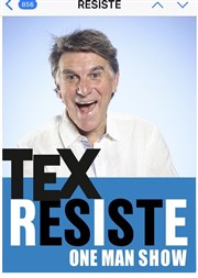 Tex dans Résiste Cinma Thtre Apollo Affiche