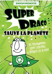 Super Draco sauve la planète Thtre  l'Ouest Auray Affiche