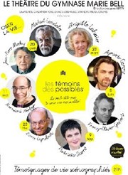 Les témoins des possibles Thtre du Gymnase Marie-Bell - Grande salle Affiche