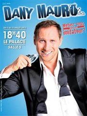 Dany mauro dans Méfiez-vous de cet imitateur Thtre le Palace Salle 5 Affiche