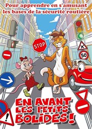 En avant les petits bolides Thtre Acte 2 Affiche