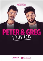 Peter & Greg dans P'tits cons Dfonce de Rire Affiche