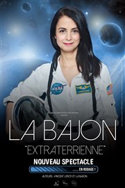 La Bajon dans Extraterrienne | En rodage L'Escapade Affiche