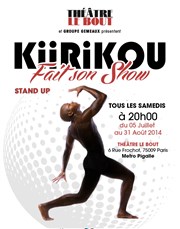 Kiirikou dans Kiirikou fait son show Thtre Le Bout Affiche