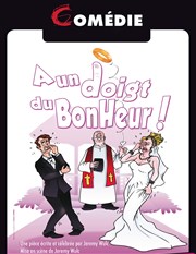 A un doigt du bonheur Salle De Spectacle L'arcenal Affiche