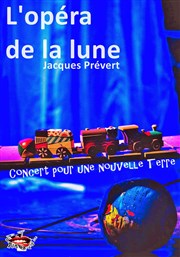 L'Opéra de la lune, Concert pour une nouvelle Terre Espace Magnan Affiche