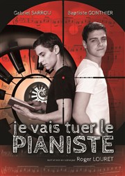 Je vais tuer le pianiste Thtre Molire Affiche