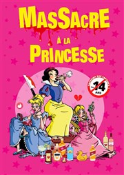 Massacre à la princesse Thtre Le Mlo D'Amlie Affiche