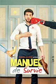 Manuel Salmero dans Manuel de Survie Thtre L'Autre Carnot Affiche