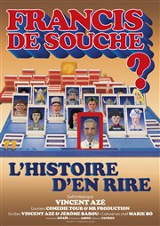 Vincent Azé dans Francis de souche ? La BDComdie Affiche