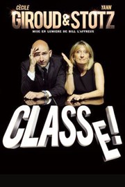 Giroud & Stotz dans Classe ! Thtre  l'Ouest Affiche