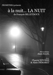 A la nuit... la nuit Thtre de l'Avant-Scne Affiche