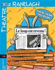 Le Loup est revenu ! Thtre le Ranelagh Affiche