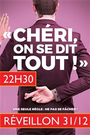 Chéri, on se dit tout ! | Réveillon Comdie de Tours Affiche