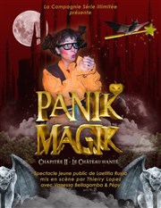 Panik-magik | Chapitre 2 : Le château hanté Thtre Bellecour Affiche