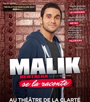 Malik Bentalha dans Malik Bentalha se la raconte Thtre de la Clart Affiche