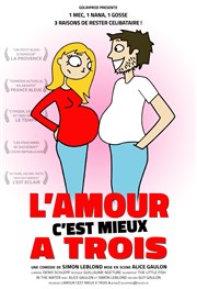 L'amour c'est mieux à trois Coul'Thtre Affiche