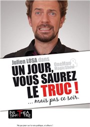 Un jour, vous saurez le Truc! L'Instinct Thtre Affiche