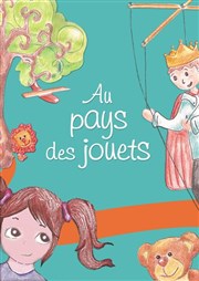 Au Pays des Jouets Thtre Essaion Affiche