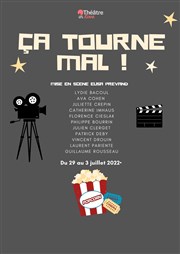 Ça tourne mal ! Tho Thtre - Salle Tho Affiche