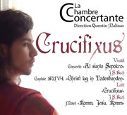 Concert Crucifixus Chapelle de l'Agneau de Dieu Affiche