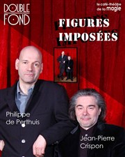 Figures imposées Le Double Fond Affiche