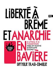 Anarchie en Bavière Thtre de Belleville Affiche