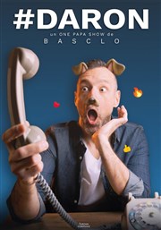 Basclo dans #Daron La Comdie de Nmes Affiche